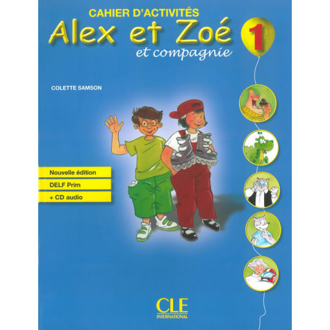 Alex et Zoe et compagnie 1, тетрадка по френски език за 2. клас
