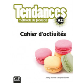Tendances A2, учебна тетрадка по френски език, ниво А2