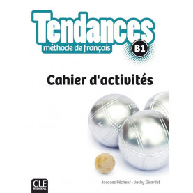 Tendances B1, учебна тетрадка по френски език, ниво B1