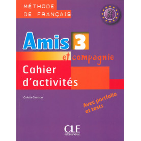 Amis et compagnie 3, тетрадка по френски език за 7. клас