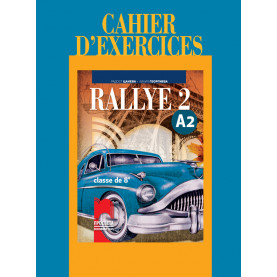 Rallye 2 А2. Учебна тетрадка по френски език за 8. клас, интензивно и разширено изучаване