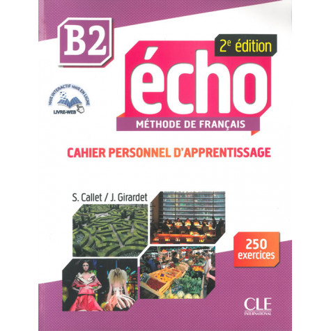 Écho, учебна тетрадка по френски език, ниво B2 + CD 