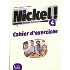 Nickel! 4, учебна тетрадка по френски език, ниво B2 + DVD